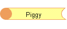 Piggy